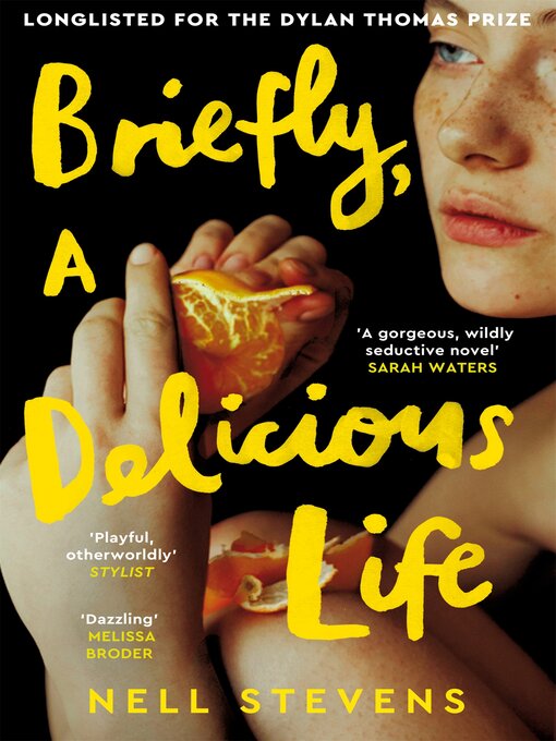 Title details for Briefly, a Delicious Life by Nell Stevens - Available